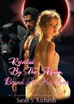 Rejected By The Alpha, Bound As His Luna