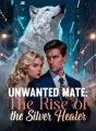 Unwanted Mate: The Rise of the Silver Healer cover
