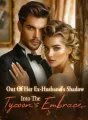 Out Of Her Ex-Husband's Shadow, Into The Tycoon's Embrace cover