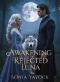 Awakening of the Rejected Luna cover