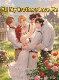All My Four Brothers Loved Me
