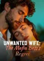 Unwanted Wife: The Mafia Boss's Regret cover