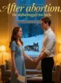 After abortion, the alpha begged me back cover