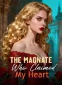 The Magnate Who Claimed My Heart cover