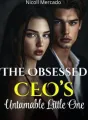 The Obsessed CEO'S Untamable Little One cover