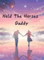 Hold The Horses, Daddy cover