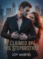 Claimed by His Stepbrother cover