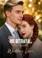 His Betrayal, My Sudden Wedding Vows cover