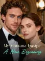 My Montana Escape: A New Beginning cover