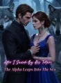 After I Suicide by His Torture: The Alpha's Desperate Leap into the Sea cover