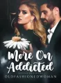 More On Addicted cover