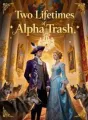 Two Lifetimes of Alpha Trash cover