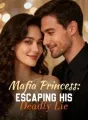 Mafia Princess: Escaping His Deadly Lie cover
