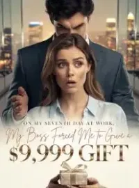 On My Seventh Day at Work, My Boss Forced Me to Give a $9,999 Gift