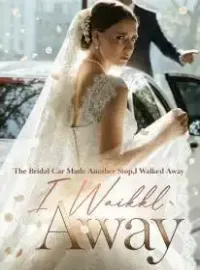 The Bridal Car Made Another Stop,I Walked Away