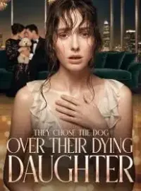 They Chose the Dog Over Their Dying Daughter