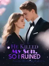 He Killed My Son, So I Ruined his Kingdom