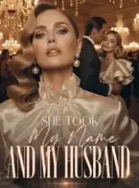 She Took My Name and My Husband