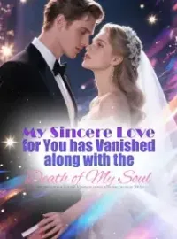 My Sincere Love for You has Vanished along with the Death of My Soul