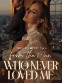 I Took My Heart Back From the Man Who Never Loved Me