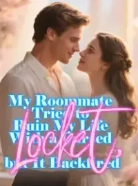 My Roommate Tried to Ruin My Life With a Cursed Locket, but It Backfired