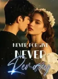 Never Forgive, Never Remarry