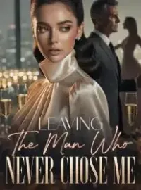 Leaving The Man Who Never Chose Me