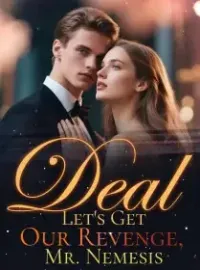 Deal! Let's Get Our Revenge, Mr. Nemesis