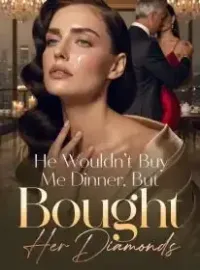 He Wouldn't Buy Me Dinner, But Bought Her Diamonds