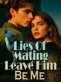 Lies Of Mating, Leave Him , Be Me
