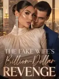 The Fake Wife's Billion-Dollar Revenge
