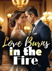 Love Burns in the Fire