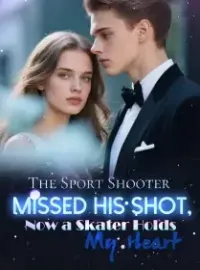The Sport Shooter Missed His Shot, Now a Skater Holds My Heart