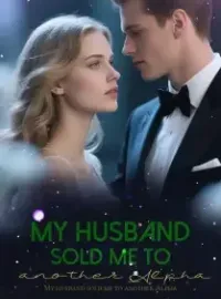 My husband sold me to another Alpha