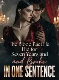 The Blood Pact He Hid for Seven Years and Broke in One Sentence