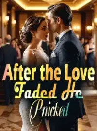 After the Love Faded, He Pnicked