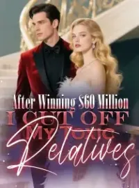 After Winning $60 Million, I Cut Off My Toxic Relatives