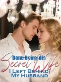 Done Being His Secret Wife, I Left Behind My Husband