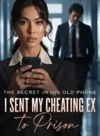 The Secret in His Old Phone I Sent My Cheating Ex to Prison