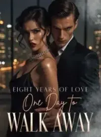 Eight Years of Love, One Day to Walk Away