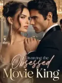 Divorcing the Obsessed Movie King