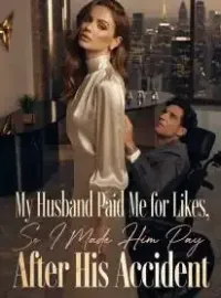 My Husband Paid Me for Likes, So I Made Him Pay After His Accident