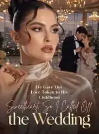 He Gave Our Love Token to His Childhood Sweetheart, So I Called Off the Wedding