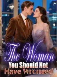 The Woman You Should Not Have Wronged