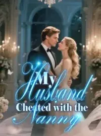 My Husband Cheated with the Nanny