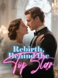Rebirth, Behind the Top Star