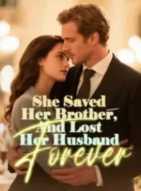 She Saved Her Brother, And Lost Her Husband Forever