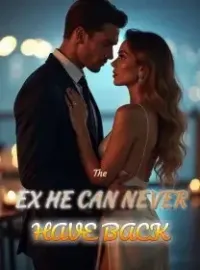 The Ex He Can Never Have Back