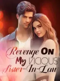 Revenge On My Vicious Sister-In-Law