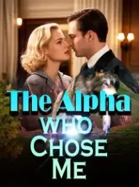 The alpha who chose me